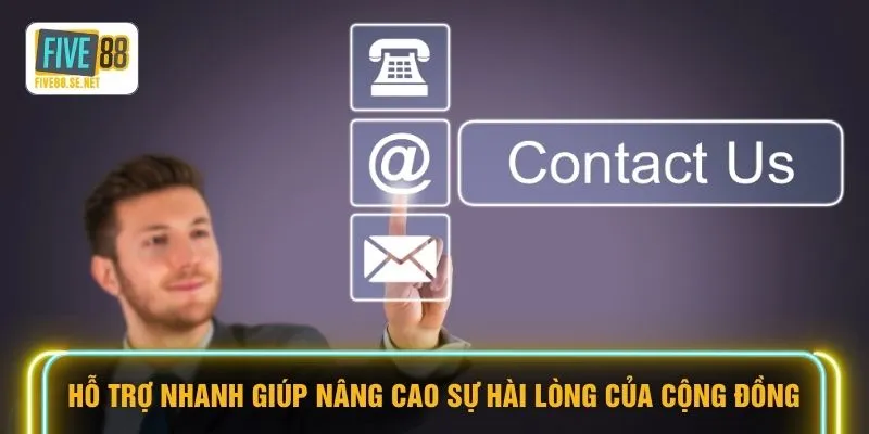 Hỗ trợ nhanh giúp nâng cao sự hài lòng của cộng đồng